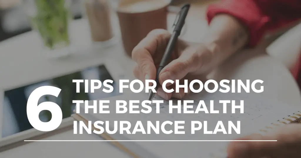 6 Tips for Choosing the Best Health Insurance Plan for You Alliance