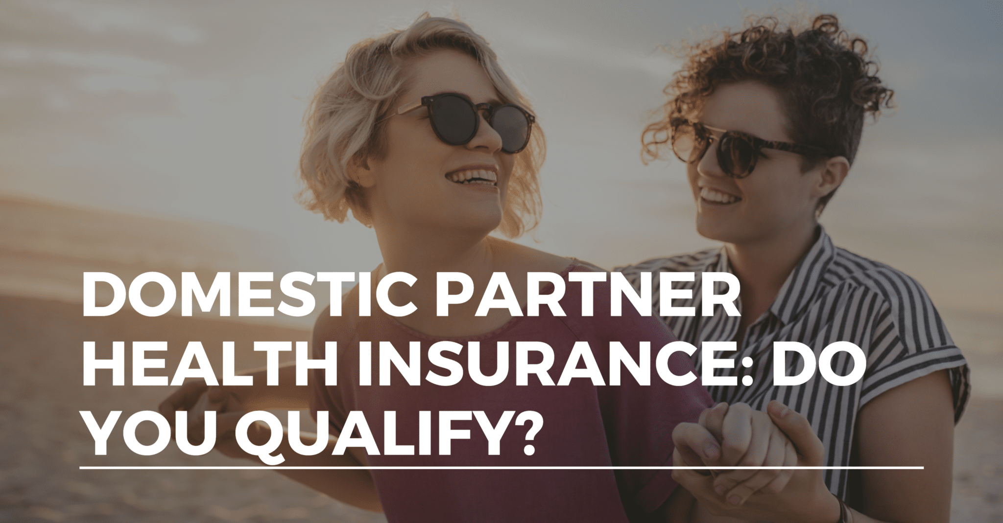 domestic-partner-health-insurance-do-you-qualify-alliance-health